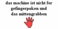 Nicht fer gefingerpoken!