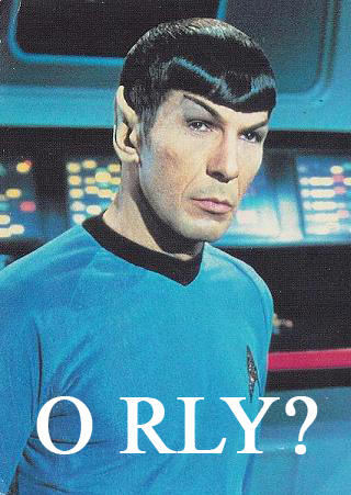 Spock/Vulcan O RLY