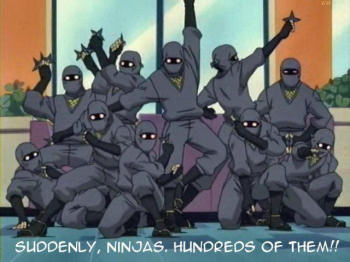 Suddenly, ninjas.